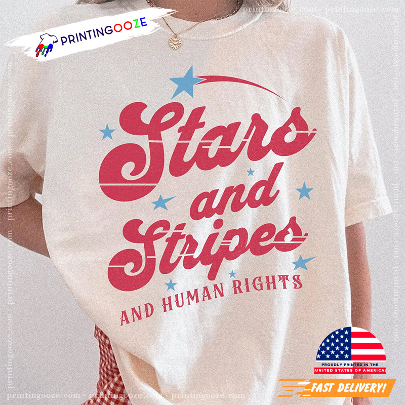Stars And Stripes And Human Rights Comfort Colors Tee Stars And Stripes And Human Rights Comfort Colors Tee