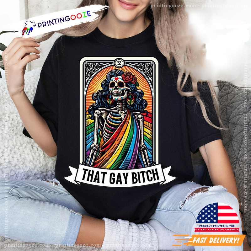That Gay Bitch Tarot LGBTQ Shirt That Gay Bitch Tarot LGBTQ Shirt