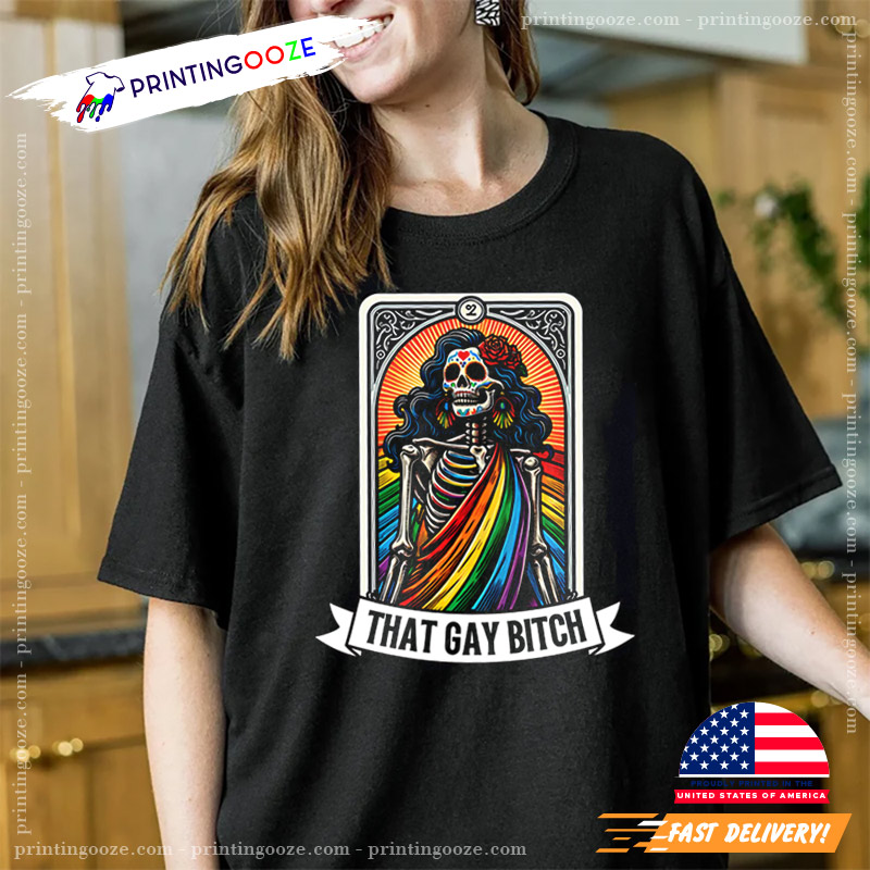 That Gay Bitch Tarot LGBTQ Shirt That Gay Bitch Tarot LGBTQ Shirt