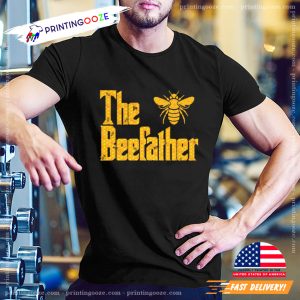 The Beefather Honey Bee Dad T-shirt
