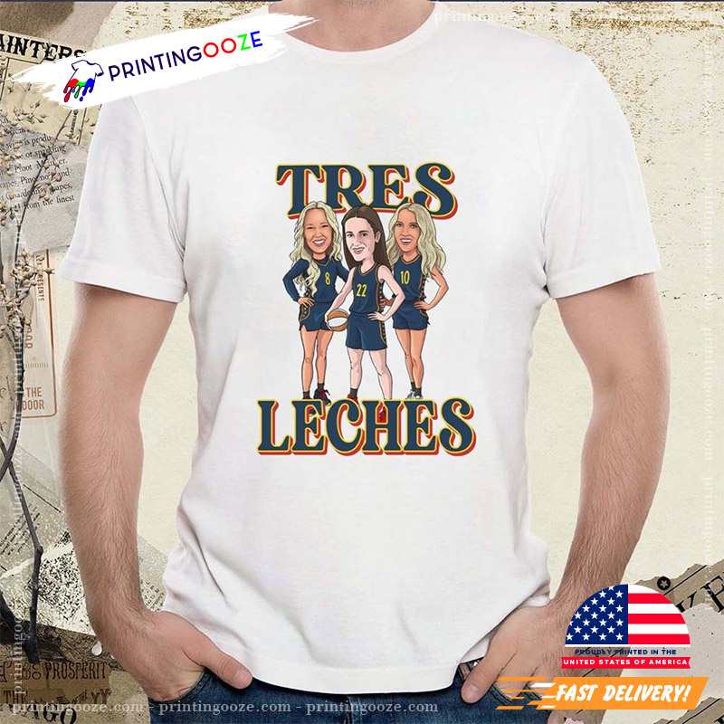 Tres Leches Indiana Fever WNBA Shirt Tres Leches Indiana Fever WNBA Shirt