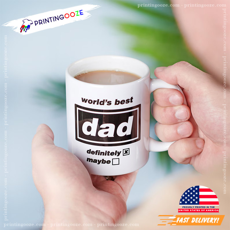 World's Best Dad Definitely Funny Oasis Tour Mug World's Best Dad Definitely Funny Oasis Tour Mug