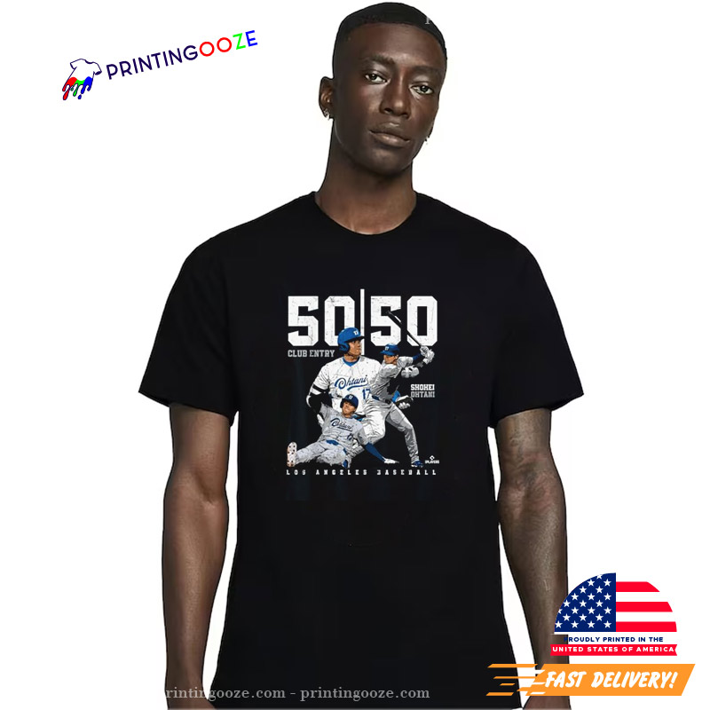 50 50 Club Entry Shohei Ohtani LA Dodgers Shirt 50 50 Club Entry Shohei Ohtani LA Dodgers Shirt