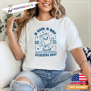 A Book A Day Keeps The Mental Breakdown Away Funny Book Lover T shirt 3