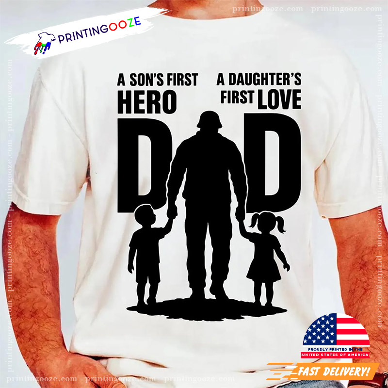 A Sons First Hero A Daughters First Love Son And Daughter Day Shirt A Sons First Hero A Daughters First Love Son And Daughter Day Shirt