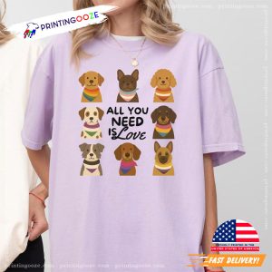 All you need is love Cute LGBTQ Dog Comfort Colors Tee 1
