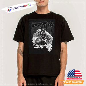 BRODY KING Violence Is The Answer Shirt 3