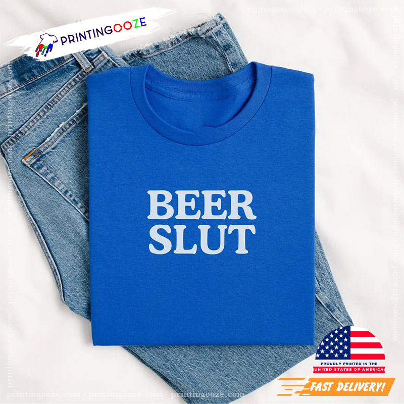 Beer Slut National Beer Day Shirt Beer Slut National Beer Day Shirt