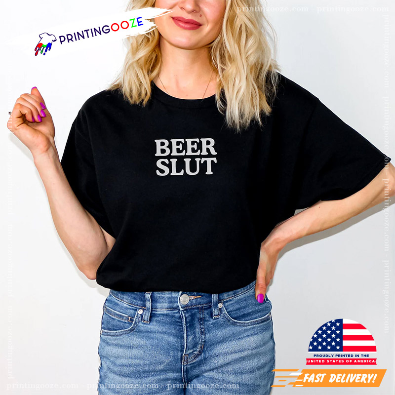 Beer Slut National Beer Day Shirt Beer Slut National Beer Day Shirt