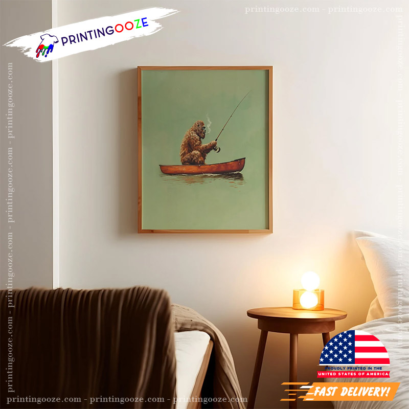 Bigfoot Fishing Sasquatch Chill Guy Poster Bigfoot Fishing Sasquatch Chill Guy Poster