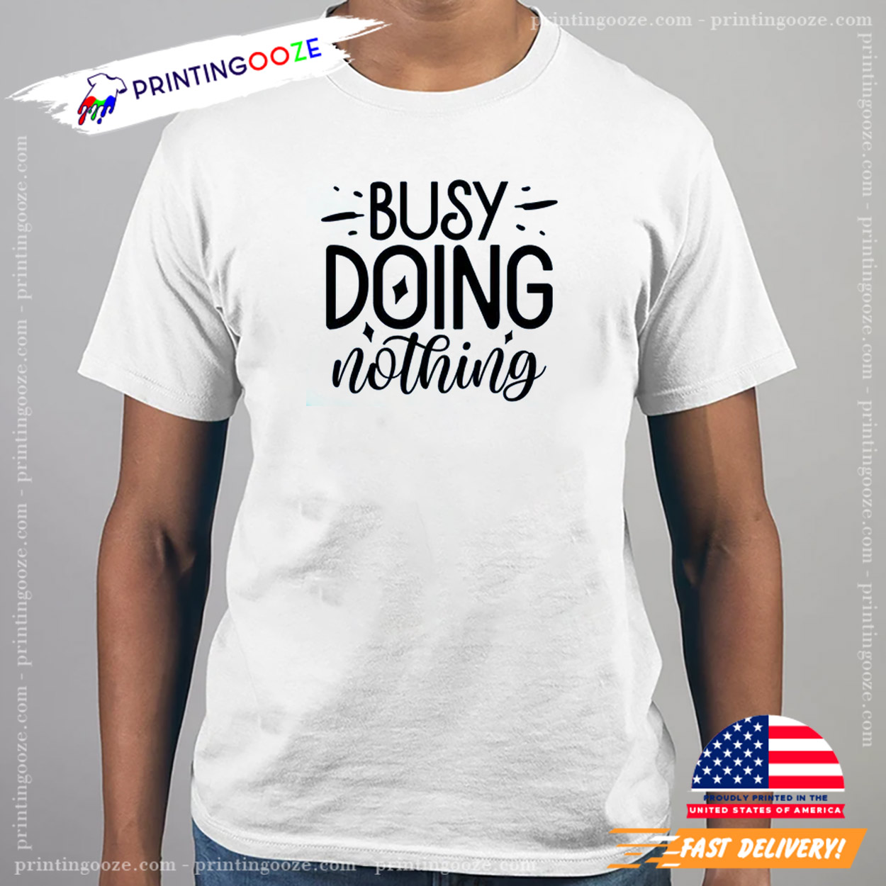 Busy Doing Nothing Sarcastic Lazy One T-shirt Busy Doing Nothing Sarcastic Lazy One T-shirt