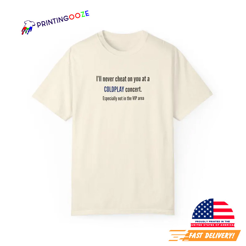 Coldplay Concert Cheating T-Shirt Coldplay Concert Cheating T-Shirt