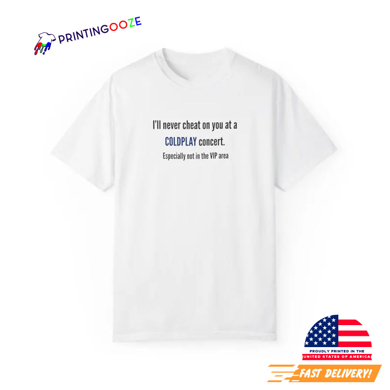 Coldplay Concert Cheating T-Shirt Coldplay Concert Cheating T-Shirt