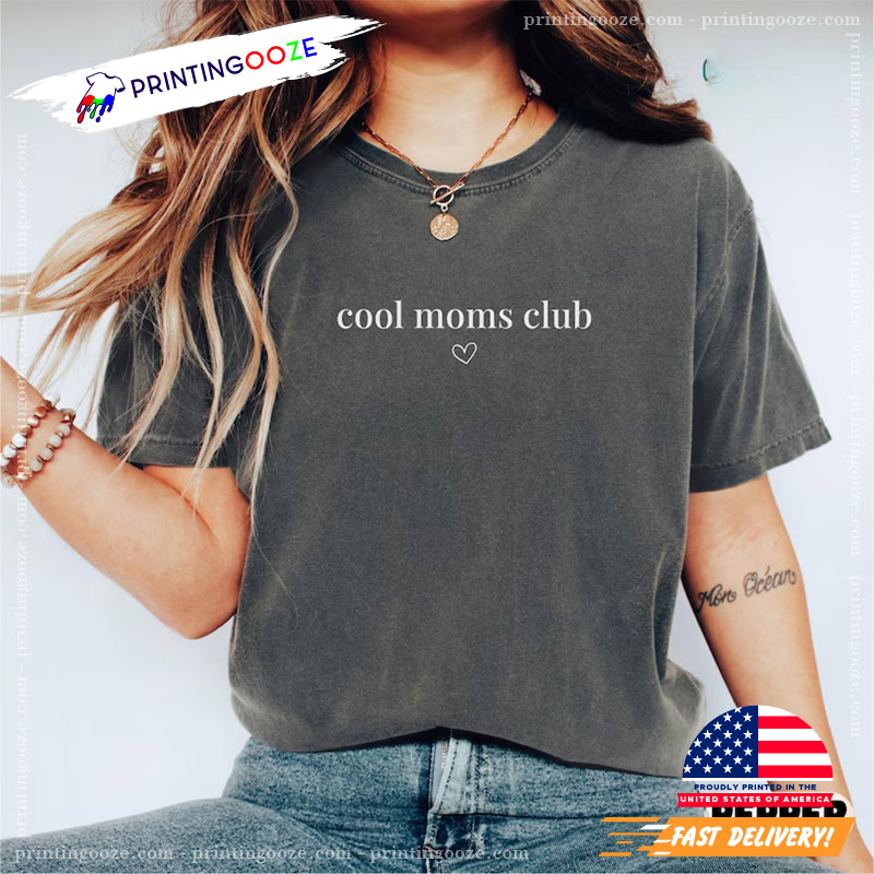 Cool Moms Club Funny Wife Comfort Colors Shirt Cool Moms Club Funny Wife Comfort Colors Shirt
