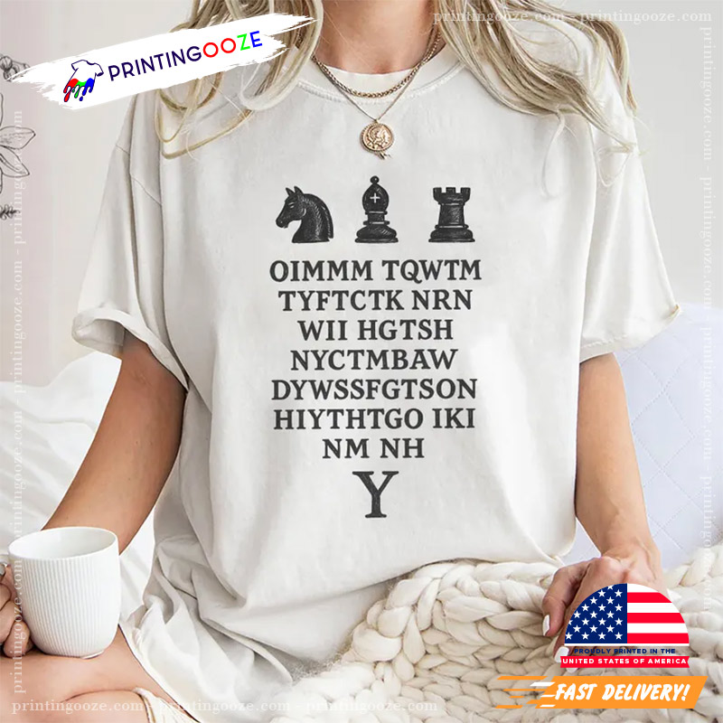 Cryptic Chess Puzzle Oimmm Happy Chess Day Comfort Colors Tee Cryptic Chess Puzzle Oimmm Happy Chess Day Comfort Colors Tee