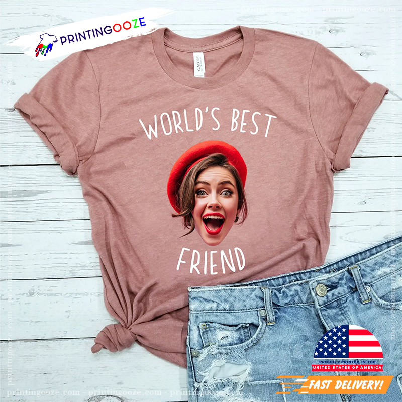 Custom Worlds Best Friend Happy BFF Day Shirt Custom Worlds Best Friend Happy BFF Day Shirt