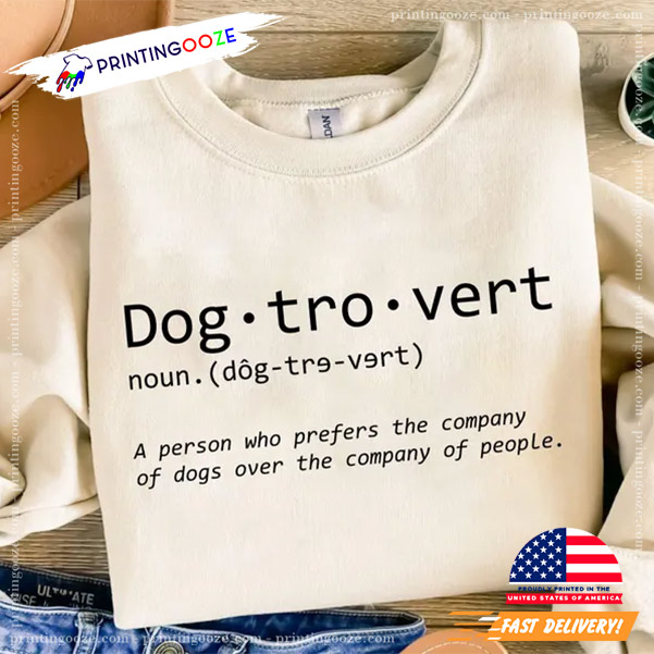 Dogtrovert Definition Funny International Dog Day Shirt Dogtrovert Definition Funny International Dog Day Shirt