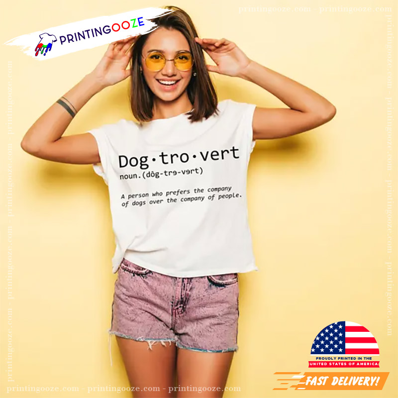 Dogtrovert Definition Funny International Dog Day Shirt Dogtrovert Definition Funny International Dog Day Shirt