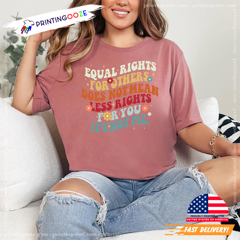 Equal Rights Womens Equality Day Quote Shirt Equal Rights Womens Equality Day Quote Shirt