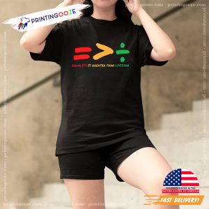 Equality Is Greater Than Division Funny Womens Equality Day Shirt 1
