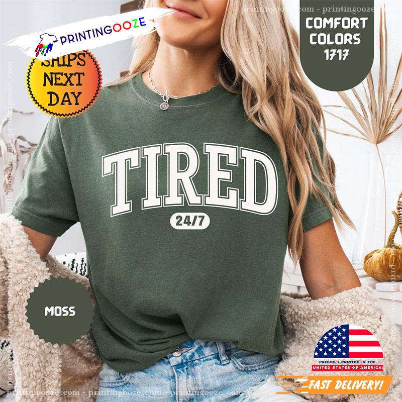 Exhausted Mom Tired Comfort Colors T-shirt Exhausted Mom Tired Comfort Colors T-shirt