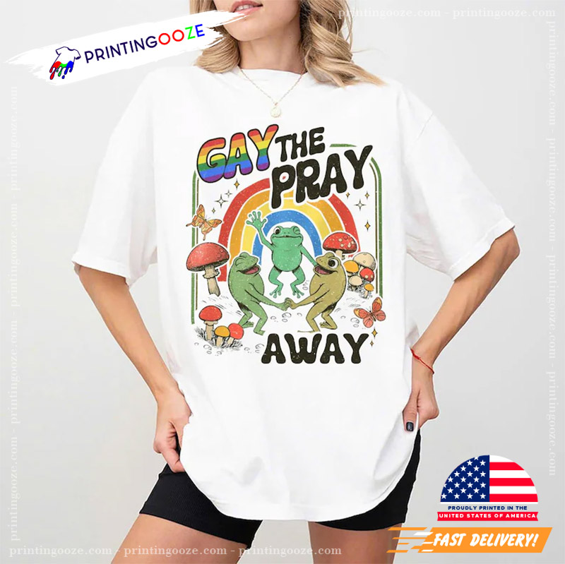 Gay The Pray Away Cottagecore Frog And Toad Comfort Colors Shirt Gay The Pray Away Cottagecore Frog And Toad Comfort Colors Shirt