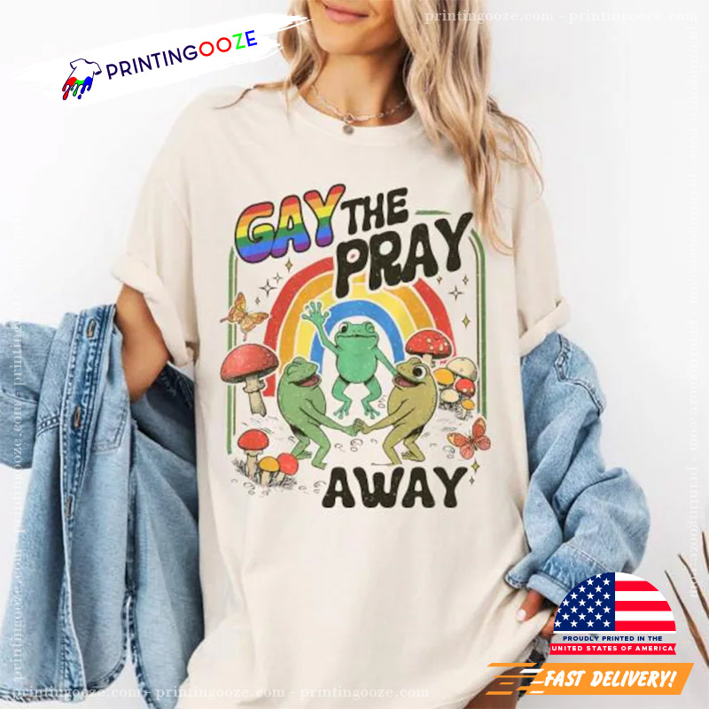Gay The Pray Away Cottagecore Frog And Toad Comfort Colors Shirt Gay The Pray Away Cottagecore Frog And Toad Comfort Colors Shirt