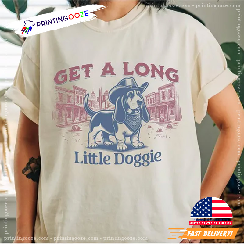 Get A Long Little Doggie Vintage Western Dog Shirt Get A Long Little Doggie Vintage Western Dog Shirt