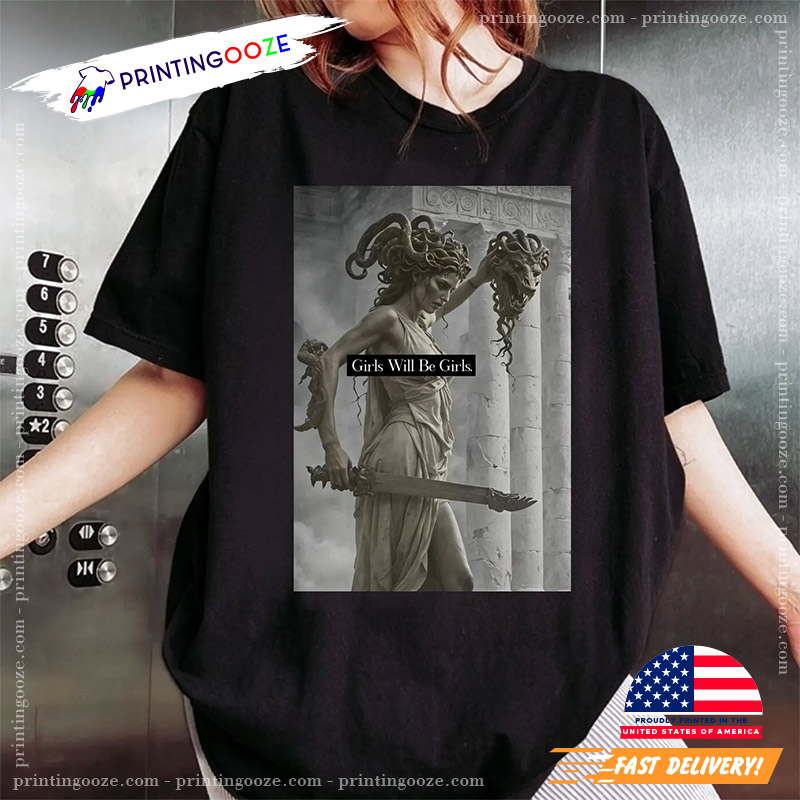 Girls Will Be Girls Medusa With The Head Of Perseus Tee Girls Will Be Girls Medusa With The Head Of Perseus Tee