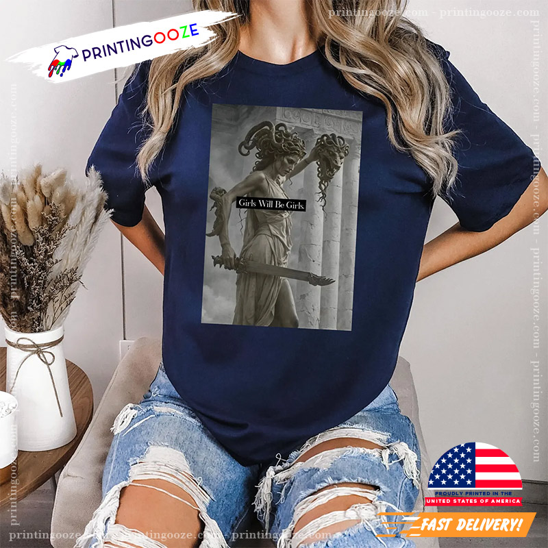 Girls Will Be Girls Medusa With The Head Of Perseus Tee Girls Will Be Girls Medusa With The Head Of Perseus Tee