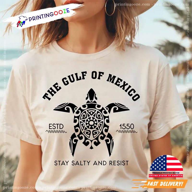 Gulf Of Mexico Stay Salty Resistance Shirt Gulf Of Mexico Stay Salty Resistance Shirt