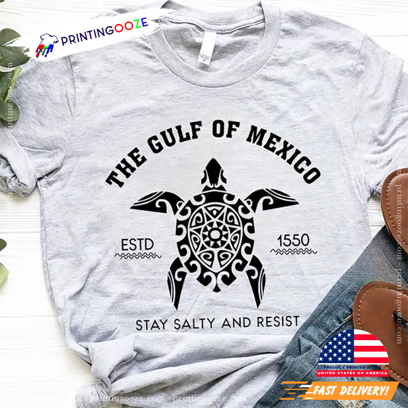 Gulf Of Mexico Stay Salty Resistance Shirt Gulf Of Mexico Stay Salty Resistance Shirt