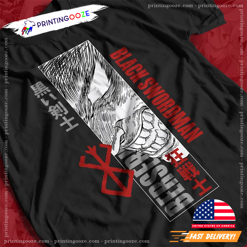 Guts Black Swordsman Berserk Anime Shirt Guts Black Swordsman Berserk Anime Shirt