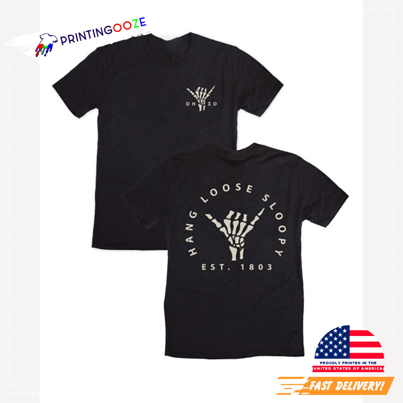 Hang Loose Sloopy Crew 2 Sided Shirt Hang Loose Sloopy Crew 2 Sided Shirt