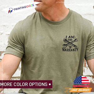 I Am The Warranty hanic Dad Humor Comfort Colors T shirt 3