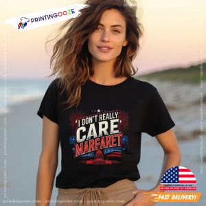 I Don’t Really Care Margaret JD Vance Unisex T shirt 3