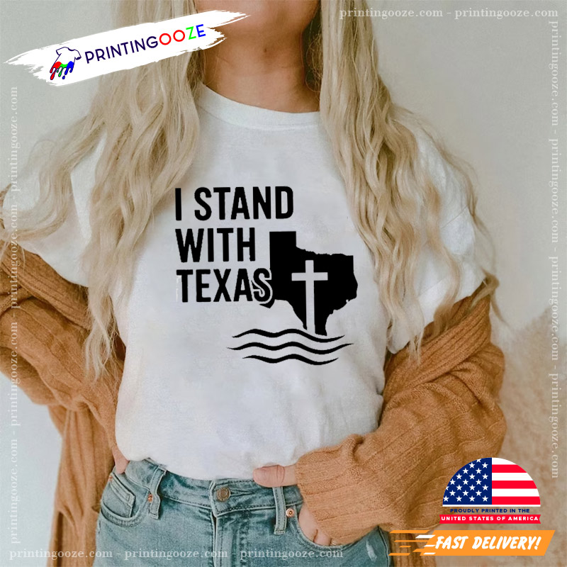 I Stand With Texas, Pray For Texas Flood T-shirt I Stand With Texas, Pray For Texas Flood T-shirt