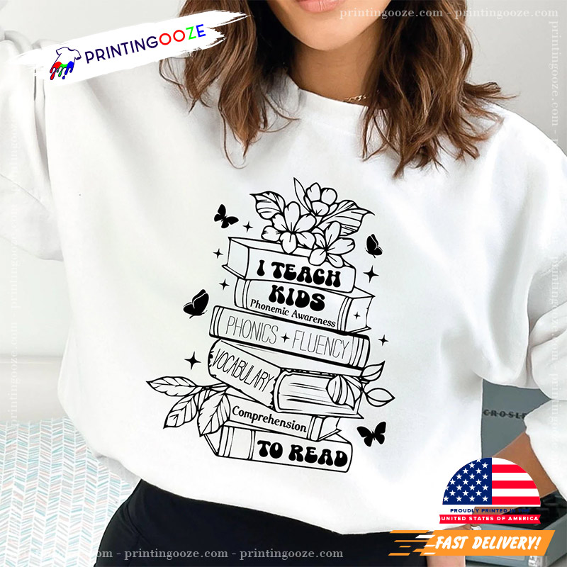 I Teach Kids To Read Floral Books Tee I Teach Kids To Read Floral Books Tee