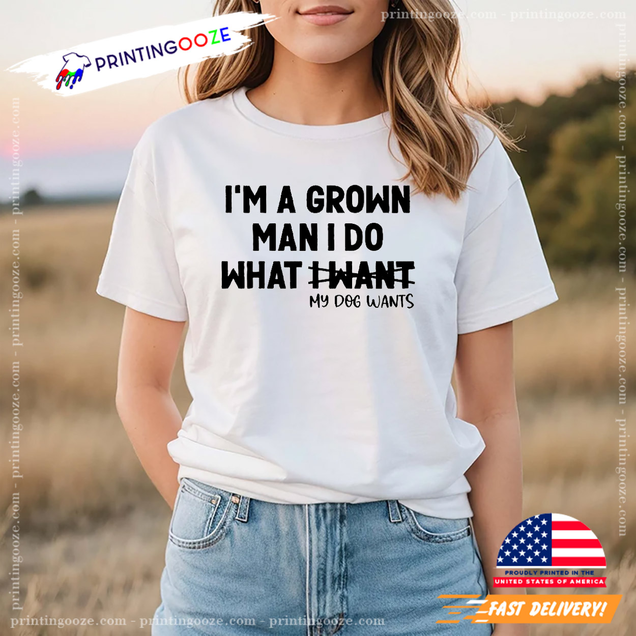 I'm A Grown Man I Do What My Dog Wants Funny T-Shirt I'm A Grown Man I Do What My Dog Wants Funny T-Shirt