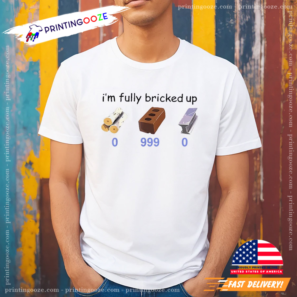 I'm Fully Bricked Up Funny Meme Shirt I'm Fully Bricked Up Funny Meme Shirt