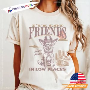 Ive Got Friends Cowboy Chihuahua world dog day Shirt 3