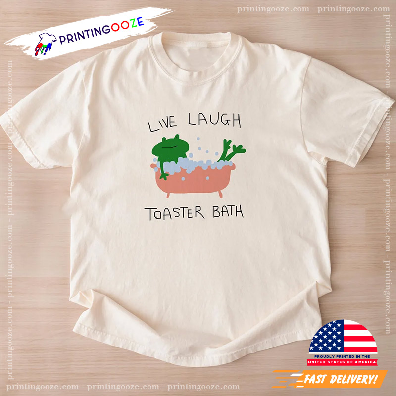 Live Laugh Toaster Funny Frog Meme Shirt Live Laugh Toaster Funny Frog Meme Shirt