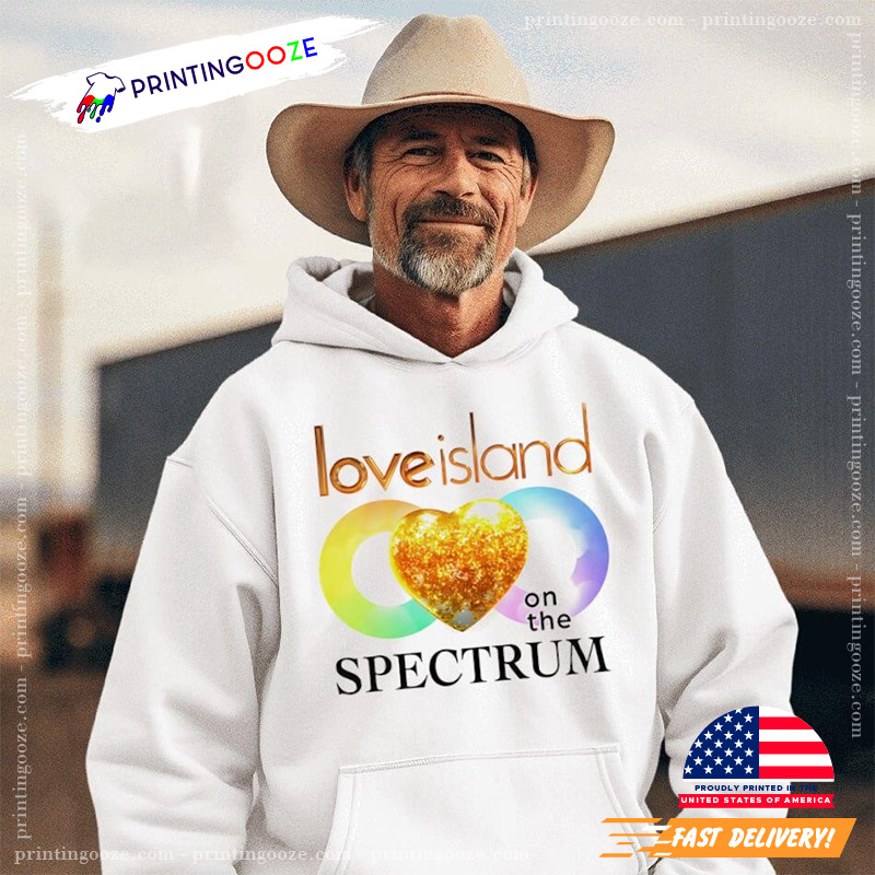 Love Island On The Spectrum Shirt Love Island On The Spectrum Shirt