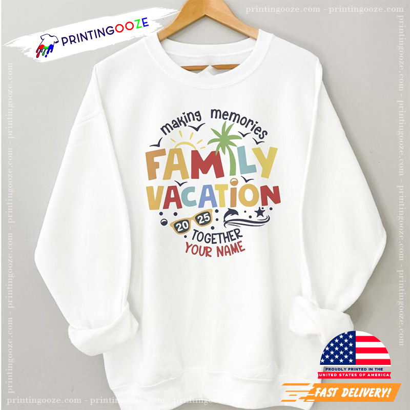 Making Memories Family Vacation 2025 Together Custom Shirt Making Memories Family Vacation 2025 Together Custom Shirt