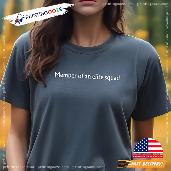 Member Of An Elite Squad Law And Order Shirt Member Of An Elite Squad Law And Order Shirt