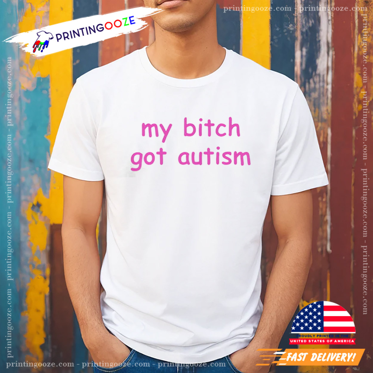 My Bitch Got Autism Funny Meme Shirt My Bitch Got Autism Funny Meme Shirt