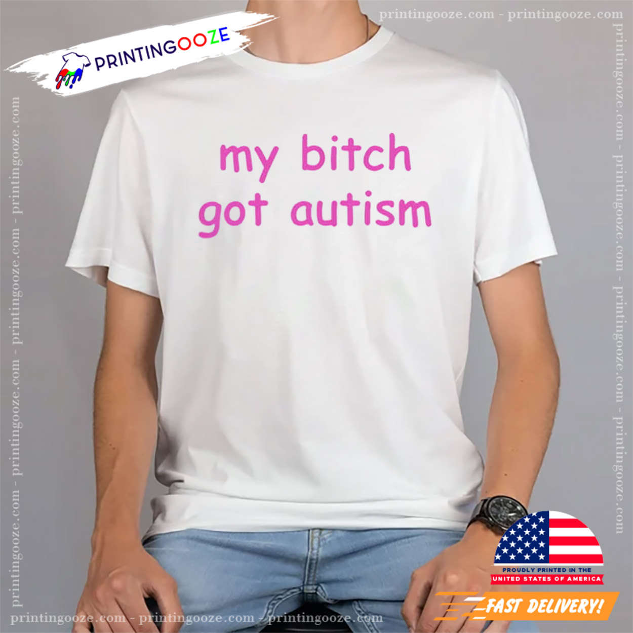 My Bitch Got Autism Funny Meme Shirt My Bitch Got Autism Funny Meme Shirt