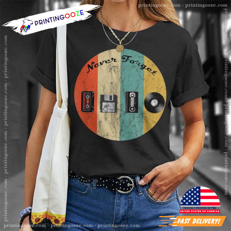 Never Forget Nostalgia Vintage Retro Love T-Shirt Never Forget Nostalgia Vintage Retro Love T-Shirt