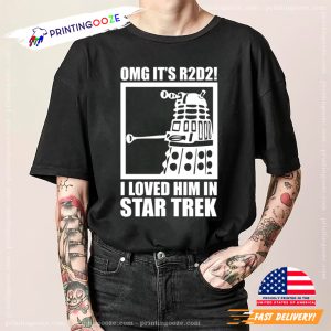 OMG Its R2D2 Funny Star Trek Robot Shirt 2