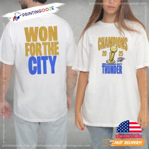 Oklahoma City Thunder Finals 2025 Champions Won For The City T shirt
